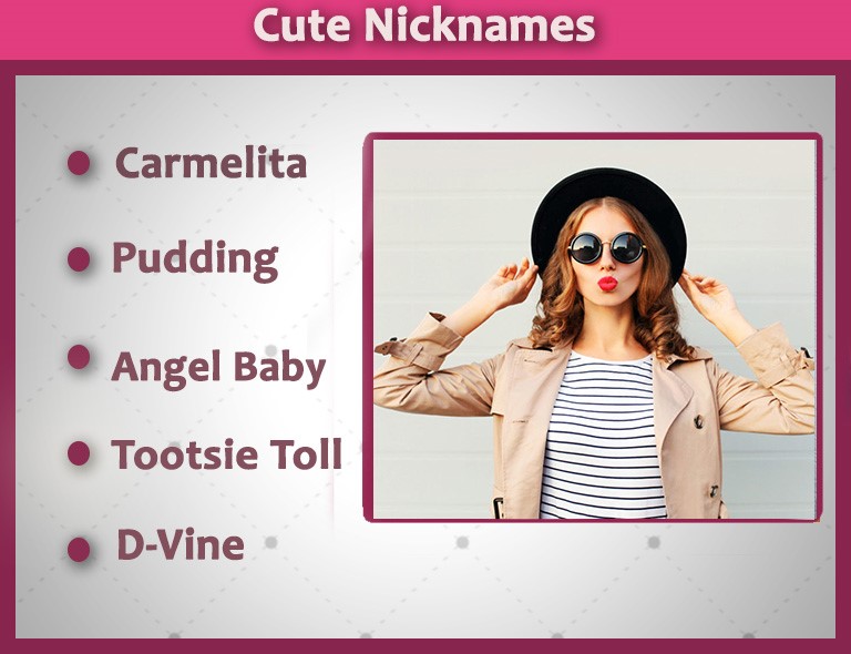 Cute Nicknames.